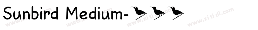 Sunbird Medium字体转换 Sunbird Medium字体转换